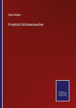 Friedrich Schleiermacher