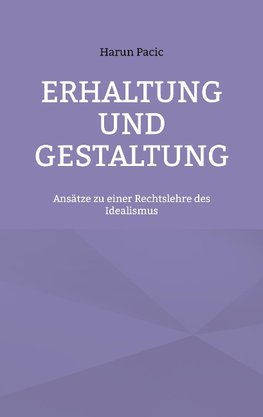 Erhaltung und Gestaltung