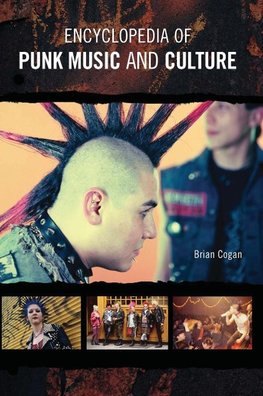 Encyclopedia of Punk Music and Culture