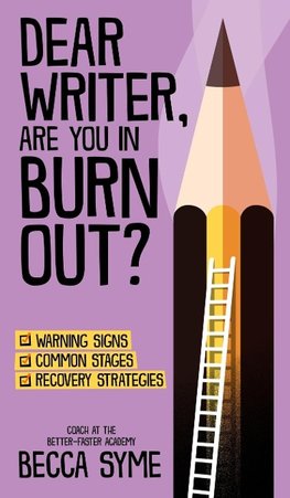 Dear Writer, Are You In Burnout?