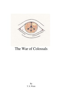 The War of Colossals