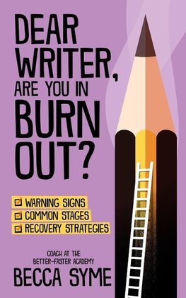 Dear Writer, Are You In Burnout?