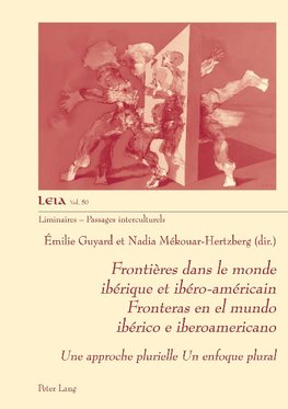 Frontières dans le monde ibérique et ibéro-américainFronteras en el mundo ibérico e iberoamericano