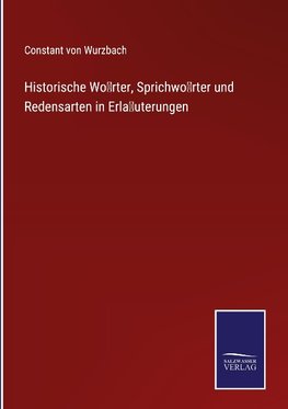 Historische Wo¿rter, Sprichwo¿rter und Redensarten in Erla¿uterungen