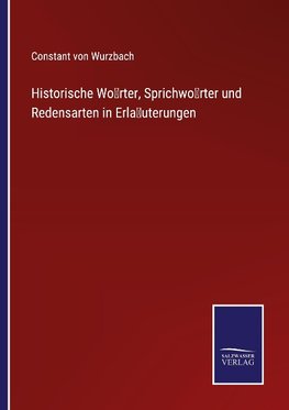 Historische Wo¿rter, Sprichwo¿rter und Redensarten in Erla¿uterungen