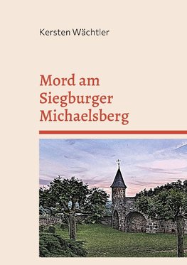 Mord am Siegburger Michaelsberg