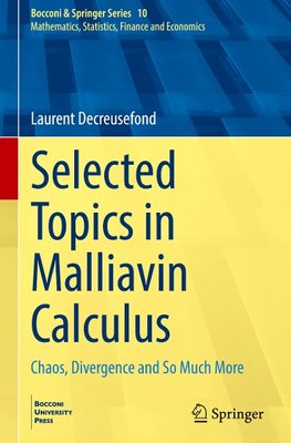 Selected Topics in Malliavin Calculus