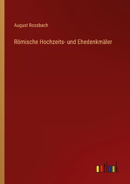 Römische Hochzeits- und Ehedenkmäler