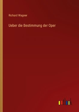 Ueber die Bestimmung der Oper