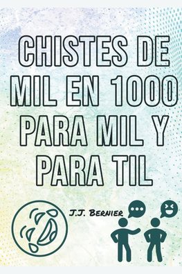 Chistes de 1000 en Mil para mil y para til