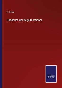 Handbuch der Kegelfunctionen