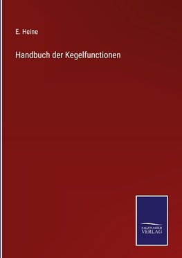 Handbuch der Kegelfunctionen