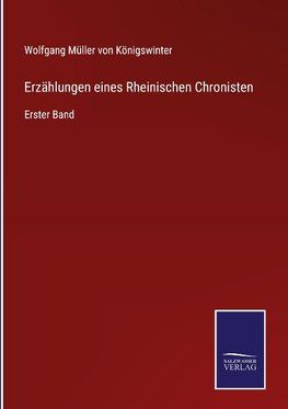 Erzählungen eines Rheinischen Chronisten