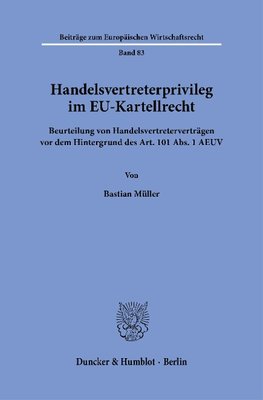 Handelsvertreterprivileg im EU-Kartellrecht.