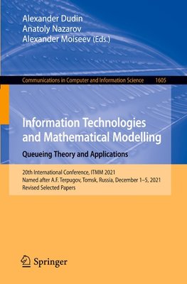 Information Technologies and Mathematical Modelling. Queueing Theory and Applications