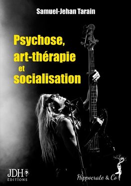 Psychose, art-thérapie et socialisation