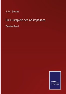 Die Lustspiele des Aristophanes