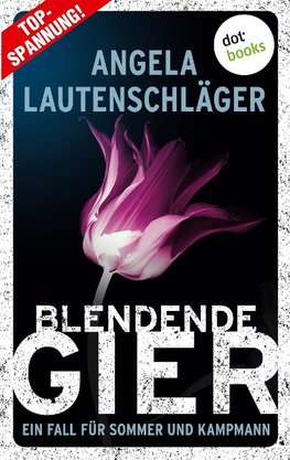 Blendende Gier - Ein Fall für Sommer und Kampmann: Band 2