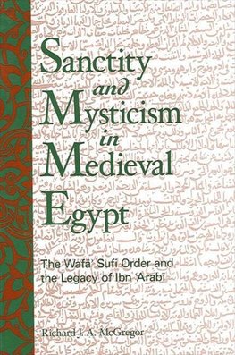 McGregor, R: Sanctity and Mysticism in Medieval Egypt