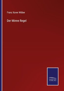 Der Minne Regel