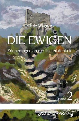 DIE EWIGEN. Erinnerungen an die Unsterblichkeit