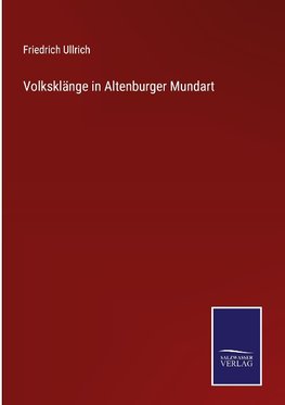 Volksklänge in Altenburger Mundart