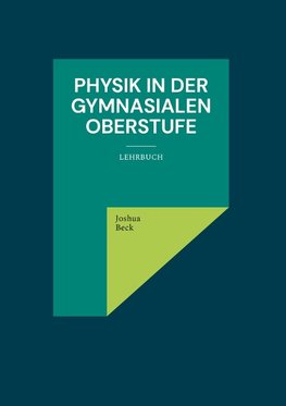 Physik in der gymnasialen Oberstufe