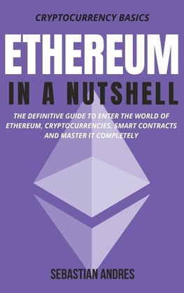 Ethereum in a Nutshell