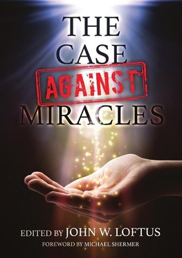 The Case Against Miracles