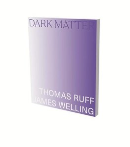 Dark Matter - Thomas Ruff & James Welling