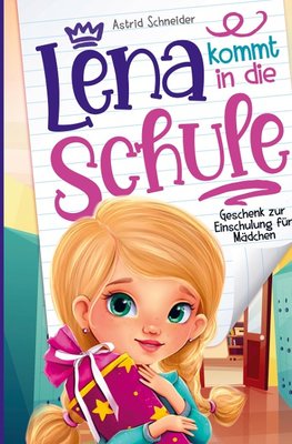 Lena kommt in die Schule