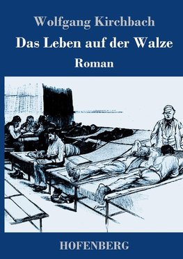 Das Leben auf der Walze