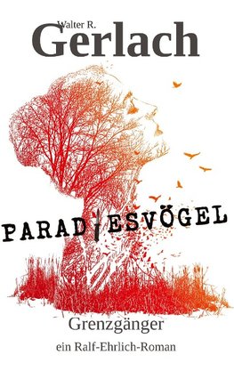 Grenzgänger: Paradiesvögel