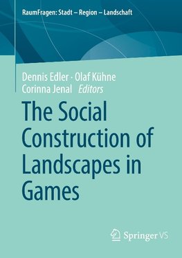 The Social Construction of Landscapes in Games