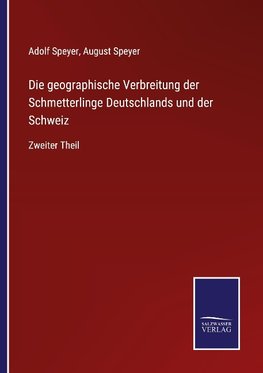 Die geographische Verbreitung der Schmetterlinge Deutschlands und der Schweiz