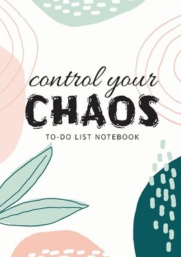 Control Your Chaos | To-Do List Notebook