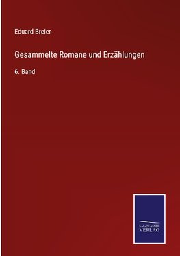 Gesammelte Romane und Erzählungen