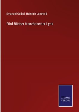 Fünf Bücher französischer Lyrik