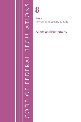 Code of Federal Regulations, Title 08 Aliens and Nationality, Revised as of January 1, 2023 PT2