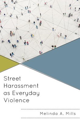 Street Harassment as Everyday Violence