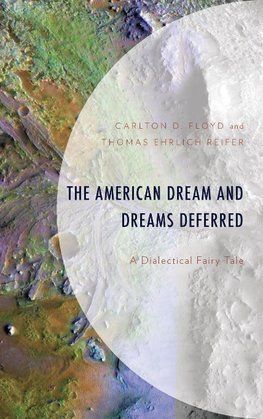 The American Dream and Dreams Deferred