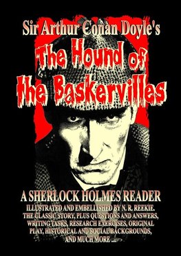 The Hound of The Baskervilles - A Sherlock Holmes Reader