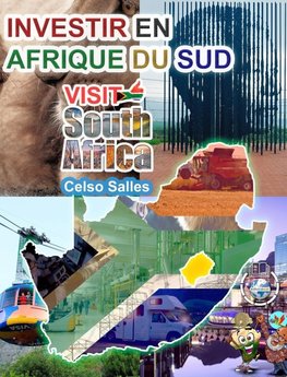 INVESTIR EN AFRIQUE DU SUD - VISIT SOUTH AFRICA - Celso Salles