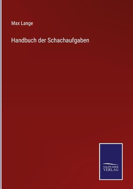 Handbuch der Schachaufgaben