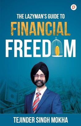 The Lazy Man's Guide to Financial Freedom