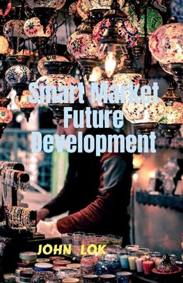 Smart Market Future Development