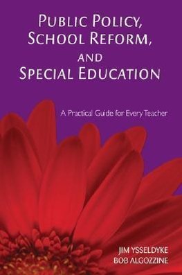 Ysseldyke, J: Public Policy, School Reform, and Special Educ