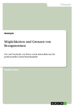 Möglichkeiten und Grenzen von Bezugsnormen