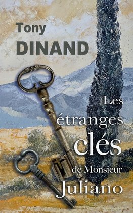 Les étranges clés de Monsieur Juliano