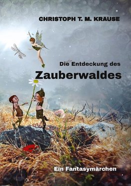 Die Entdeckung des Zauberwaldes